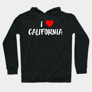 USA Proud American State Home Roots Gift - I Love California Hoodie